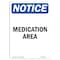 Signmission OSHA Notice, 7" Height, Medication Area Sign, 7" X 5", Portrait OS-NS-D-57-V-14190 - alternate 1